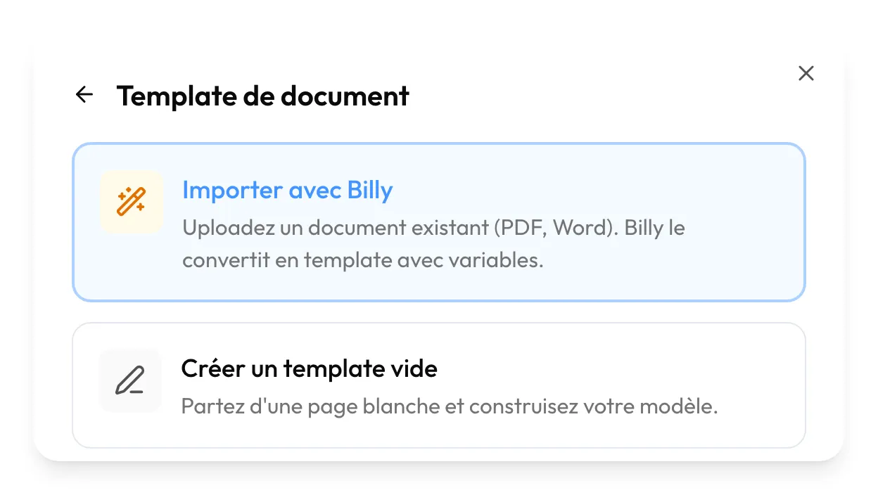 Le choix entre « Importer avec Billy » et « Créer un template vide »